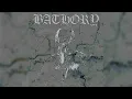 Bathory - Die in Fire