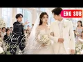 ENG SUB He Thought He Could Replace Her Until He Saw Her In A Wedding Dress For Someone Else