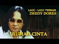 Lagu Deddy Dores - Rumah Cinta