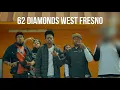 62 Diamonds The Vill West Fresno CA