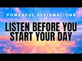 1 Morning Changes Everything I AM Morning Affirmations for Success Confidence Abundance