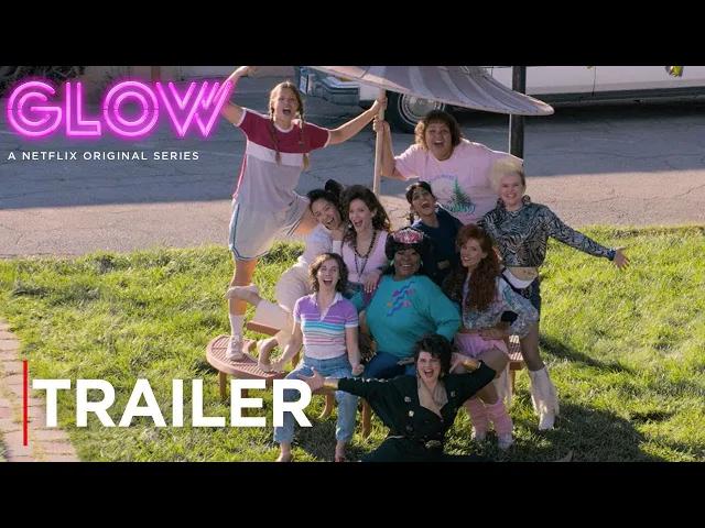 GLOW: Season 2 | Main Trailer [HD] | Netflix