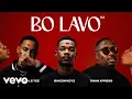 Download Lagu Bukzin Keyz, Felo Le Tee, Tman Xpress - Bo Lavo 10.9 (Visualizer)