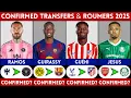🚨 LATEST CONFIRMED TRANSFER NEWS AND RUMOURS 2025 | RAMOS, GUEHI, JESUS, GUIRASSY......