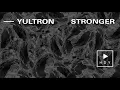 Yultron - Stronger (Official Audio)
