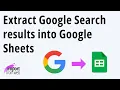 Extract Google search results into Google Sheets