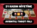 Lagu 21 KASIM NİYETİNE AYRINTILI TAROT FALI@hedefsizsiniz 🎴▶️🎴#21kasım
