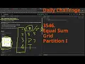 Leetcode Daily Challenge 3546 Equal Sum Grid Partition I