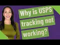 Why is USPS tracking not working