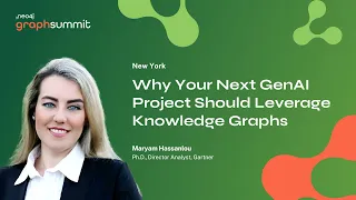GraphSummit NYC 25 – Why Your Next GenAI Project Should Leverage Knowledge Graphs