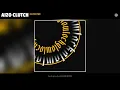 Aizo Clutch - Catch Me (Official Audio)