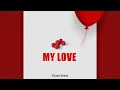 Download Lagu Bruce Africa - My Love (Audio)