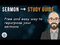 Turn Your Sermon into a Study Guide Using Free AI Tools
