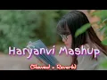 Download Lagu Haryanvi Mashup - Slowed Reverb | PS Lofi Song | Trending Haryanvi Songs | Renuka | Party Mix