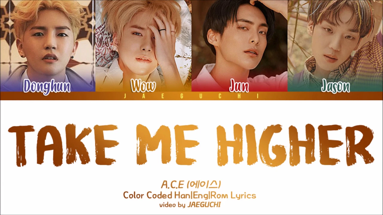 A.C.E (에이스) - TAKE ME HIGHER (Color Coded Lyrics Eng/Rom/Han)