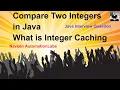 Interview Question Compare Two Integer Numbers Integer Caching in