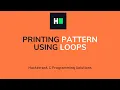 Printing Pattern Using Loops C Programming Hacker rank Solution