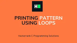 Printing Pattern Using Loops C Programming Hacker rank Solution