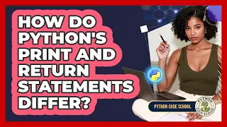 How Do Python s Print And Return Statements Differ - Python Code School