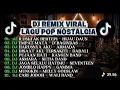 Lagu dj viral lagu pop 2026,Dj remix viral lagu pop nostalgia