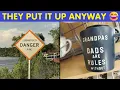 Hilarious Signs That Should ve Never Been Installed Happy And Fun