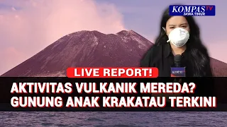 Terkini! Erupsi Menerus Anak Krakatau Berakhir, Begini Kondisi Terbarunya