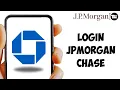 How to Login JPMorgan Chase 2024