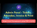 Single Event Management with PHP MySQL - Admin Panel Tickets Attendee Invoice Print Part 21