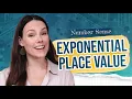 Exponential Place Value Free Math Lesson