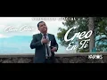 Download Lagu César Cetino - Creo en Ti (Videoclip Oficial)