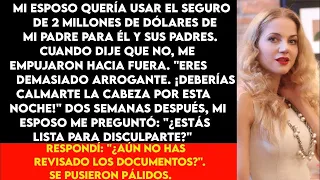 Mi marido quería utilizar la herencia de mi padre para él y sus padres  Cuando le dije que no