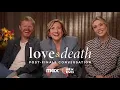 LOVE DEATH Post-Finale Conversation with Director Cast MAX ATX TV
