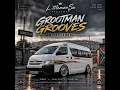Grootman Grooves Episode 15 — L.ttlemanSa