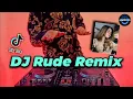 Download Lagu DJ RUDE REMIX TIK TOK VIRAL TERBARU FULL BASS 2021 | DJ RUDE MAGIC