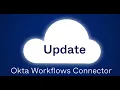 Okta Workflows Connector Update