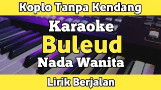karaoke buleud koplo tanpa kendang lirik nada wanita tanpa kendang