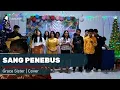 Sang Penebus-Grace Sister || Cover KMBK GPDI Bethesda Cinta Ramai