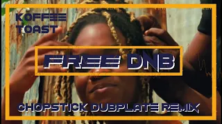 Download Koffee ~ Toast {Chopstick Dubplate RMX} Free Dnb Download MP3