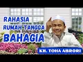 Download Lagu KH. TOHA ABRORI - RAHASIA RUMAH TANGGA BAHAGIA #khtohaabrori #rumahtangga #bahagia