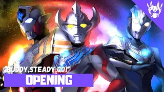 Ultraman Taiga - Opening FULL〘Buddy,Steady ,Go!〙 by Takuma Terashima