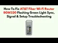 How To Fix AT T Fiber Wi-Fi Router BGW320 Flashing Green Light Sync Signal Setup Troubleshooting