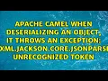com fasterxml jackson core JsonParseException Unrecognized token
