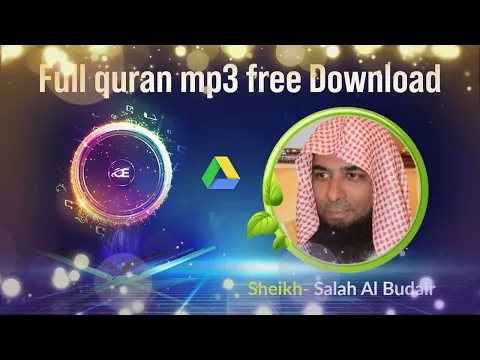 Download MP3 Sheikh Salah al Budair Full quran mp3 free download