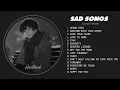 Lagu Best Slowed Songs Playlist - Sad Love Songs for Broken Hearts - Depressing Songs That Make You Cry