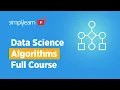 Data Science Algorithms With Examples Full Course Data Science Tutorial For Beginners Simplilearn