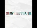 Sensitive