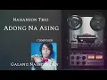 Download Lagu ADONG NA ASING BY GALANG NAINGGOLAN