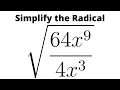 Simplify the Radical Expression Square Root of 64x 9 4x 3