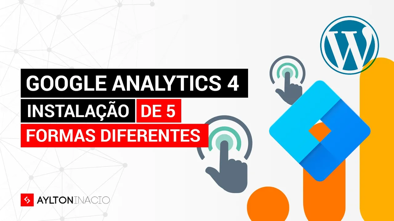 Como instalar o Google Analytics 4 (GA4) no seu site de 5 formas diferentes
