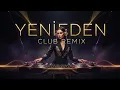 Lagu Ragga Oktay – Yeniden (Remix) | Bu Versiyonu Dinlemeden Geçme.!